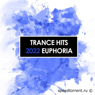 Trance Hits 2022: Euphoria (2022)