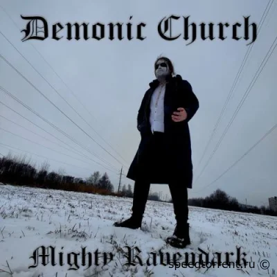 Mighty Ravendark - Demonic Church (2022)