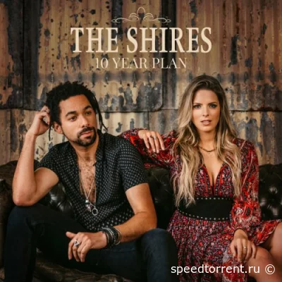 The Shires - 10 Year Plan (2022)