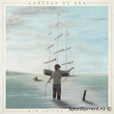 Lantern By Sea - Rim Of The World (2022)