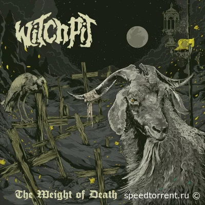Witchpit - The Weight of Death (2022)