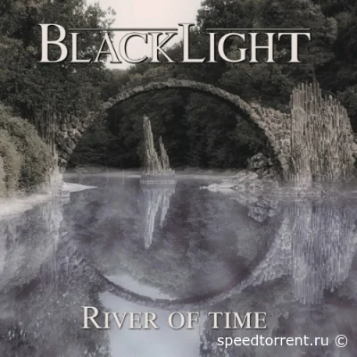 Blacklight - River Of Time (2022)