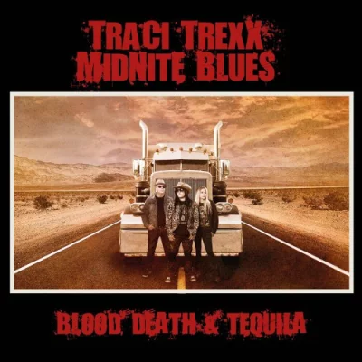 Traci Trexx Midnite Blues - Blood, Death & Tequila (2022)