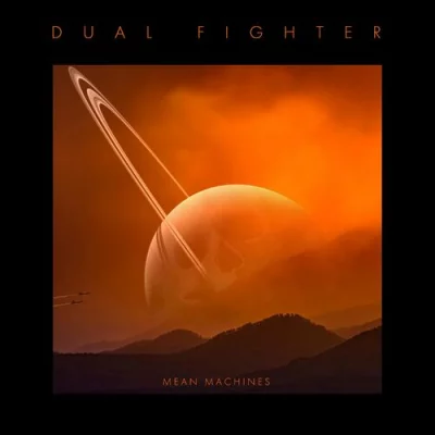 Dual Fighter - Mean Machines (2022)