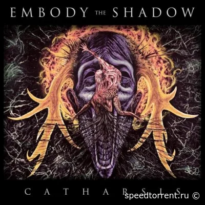 Embody The Shadow - Catharsis (2022)