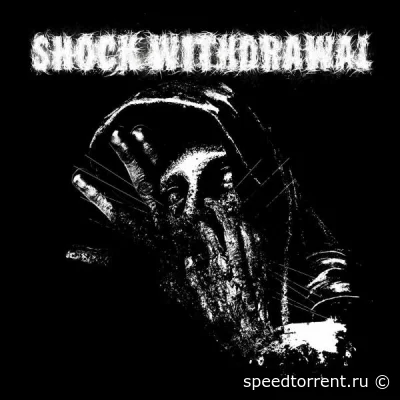 Shock Withdrawal - Shock Withdrawal (2022)