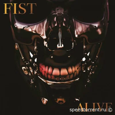 Fist - Alive (2022)