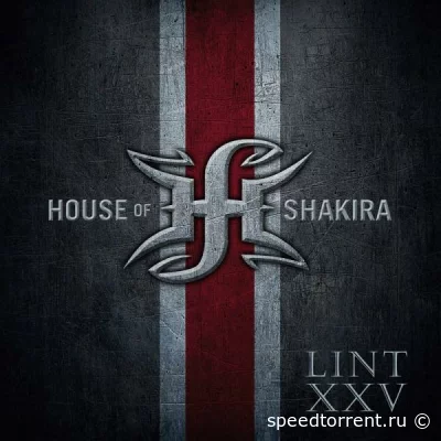 House Of Shakira - Lint XXV (2022)