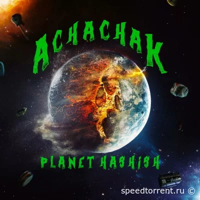 Achachak - Planet Hashish (2022)