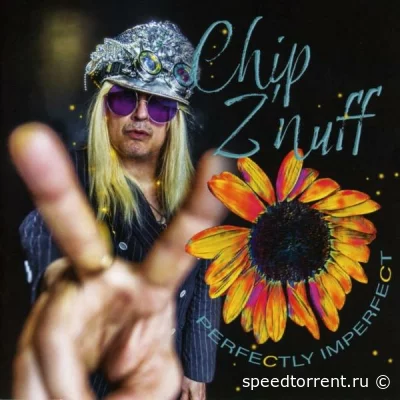 Chip Z'nuff - Perfectly Imperfect (2022)