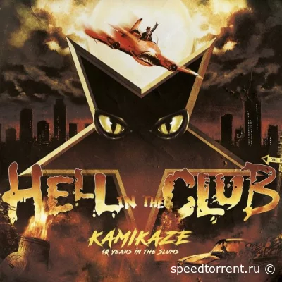 Hell in the Club - Kamikaze - 10 Years in the Slums (2022)