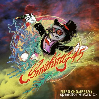 Firpo Chompeavy - Smoking 45 (2022)