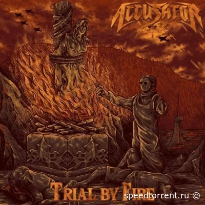 Accusator - Trial by Fire (2022)