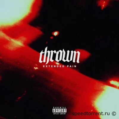 Thrown - Extended Pain (2022)