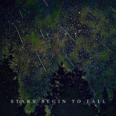 Stars Begin to Fall - Stars Begin to Fall (2022)