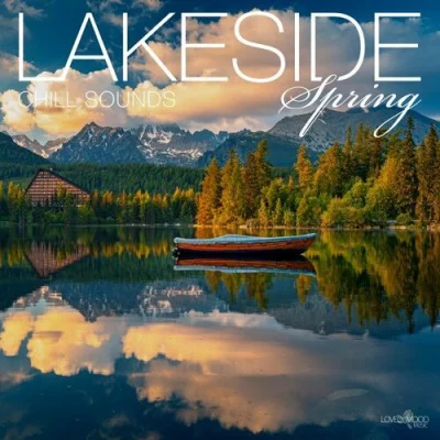 Lakeside Chill Sounds - Spring (2022)