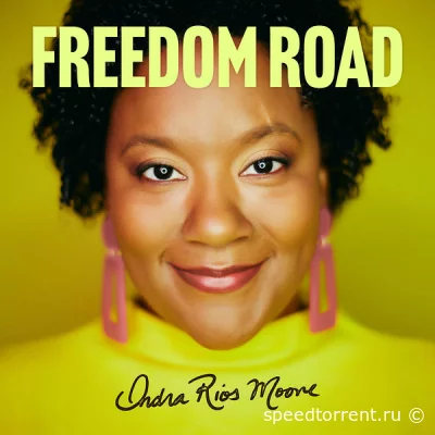 Indra Rios-Moore - Freedom Road (2022)