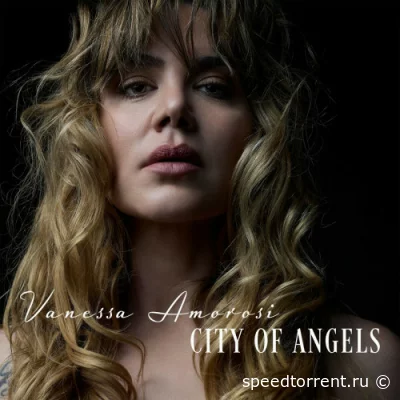 Vanessa Amorosi - City Of Angels (2022)