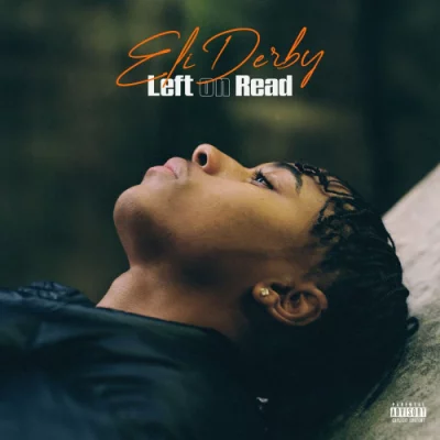 Eli Derby - Left on Read (2022)