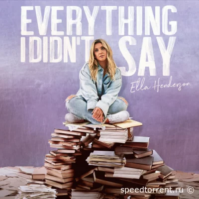 Ella Henderson - Everything I Didn’t Say (2022)