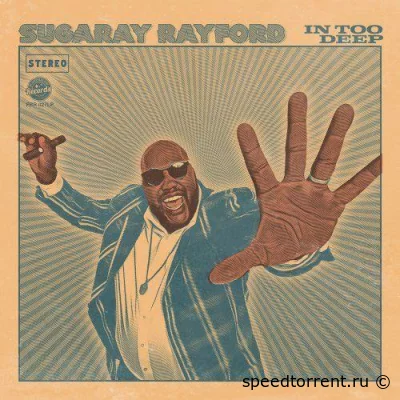 Sugaray Rayford - In Too Deep (2022)