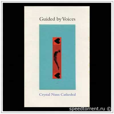 Guided By Voices - Crystal Nuns Cathedral (2022)