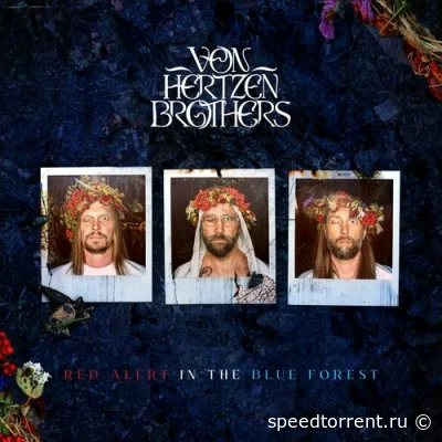 Von Hertzen Brothers - Red Alert In The Blue Forest (2022)