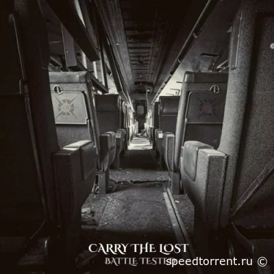Carry The Lost - Battle Tested (2022)
