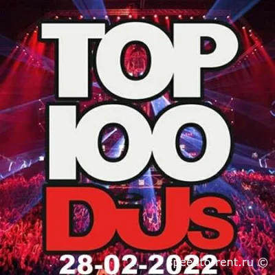 Top 100 DJs Chart (28.02.2022)