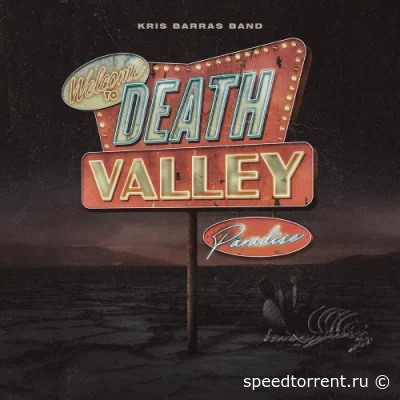 Kris Barras Band - Death Valley Paradise (2022)