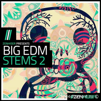 Zenhiser - Big EDM Stems 2