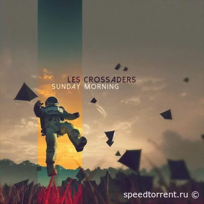 Les Crossaders - Sunday Morning (2022)