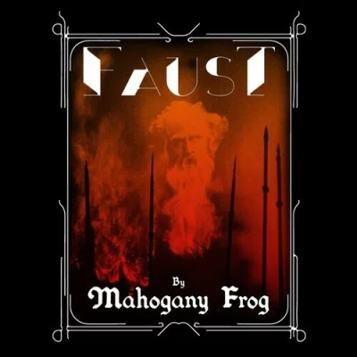 Mahogany Frog - Faust (2022)