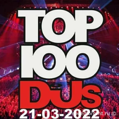 Top 100 DJs Chart (21.03.2022)