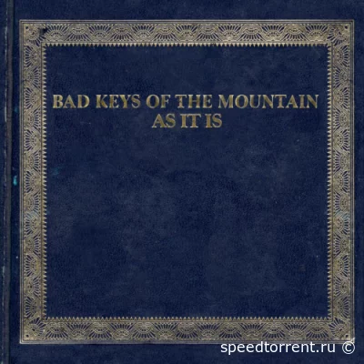 Bad Keys of the Mountain - As It Is (2022)