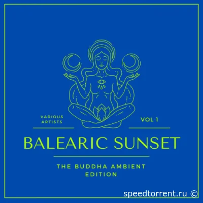Balearic Sunset (The Buddha Ambient Edition), Vol. 1-4 (2022)