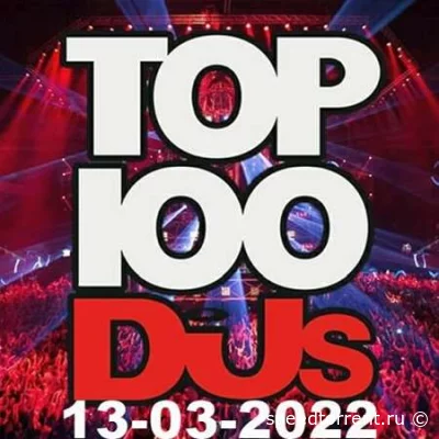 Top 100 DJs Chart (13.03.2022)