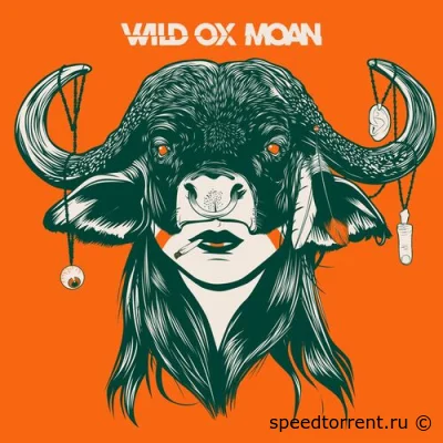 Wild Ox Moan - Wild Ox Moan (2022)