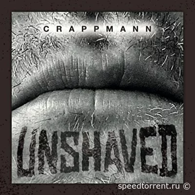 Crappmann - Unshaved (2022)