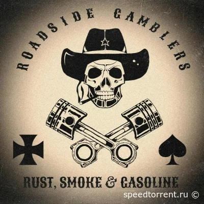 Roadside Gamblers - Rust, Smoke & Gasoline (2022)