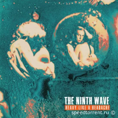 The Ninth Wave - Heavy Like a Headache (2022)