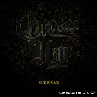 Cypress Hill - Back in Black (2022)