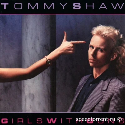 Tommy Shaw - Girls With Guns (1984)