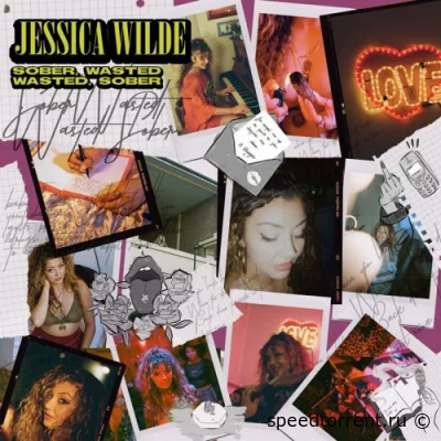 Jessica Wilde - Sober, wasted, wasted, sober (2022)