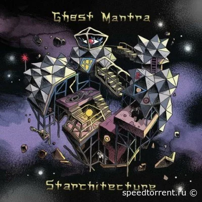 Ghost Mantra - Starchitecture (2022)