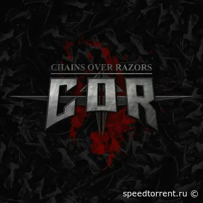 Chains over Razors - Chains Over Razors (2022)