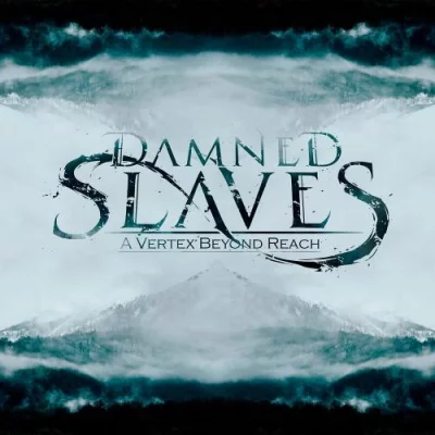 Damned Slaves - A Vertex Beyond Reach (2022)