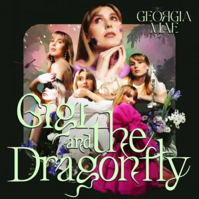 Georgia Mae - Gigi and the Dragonfly (2022)