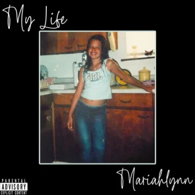 Mariahlynn - My Life (2022)