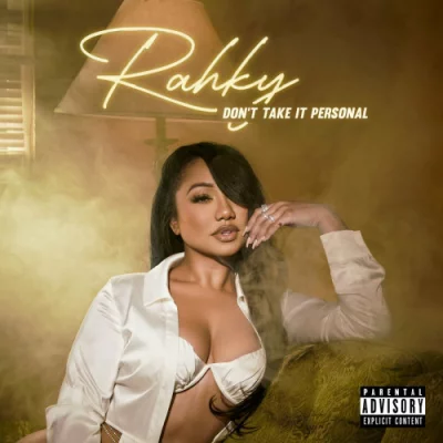 Rahky - Don't Take It Personal (2022)